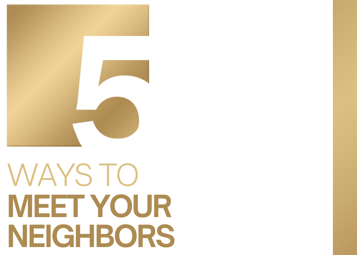 5 Ways to Meet Your Neighbors - The McFiggins Group